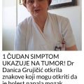 1 ČUDAN SIMPTOM UKAZUJE NA TUMOR! Dr Danica Grujičić otkrila znakove koji mogu otkriti da je bolest ...