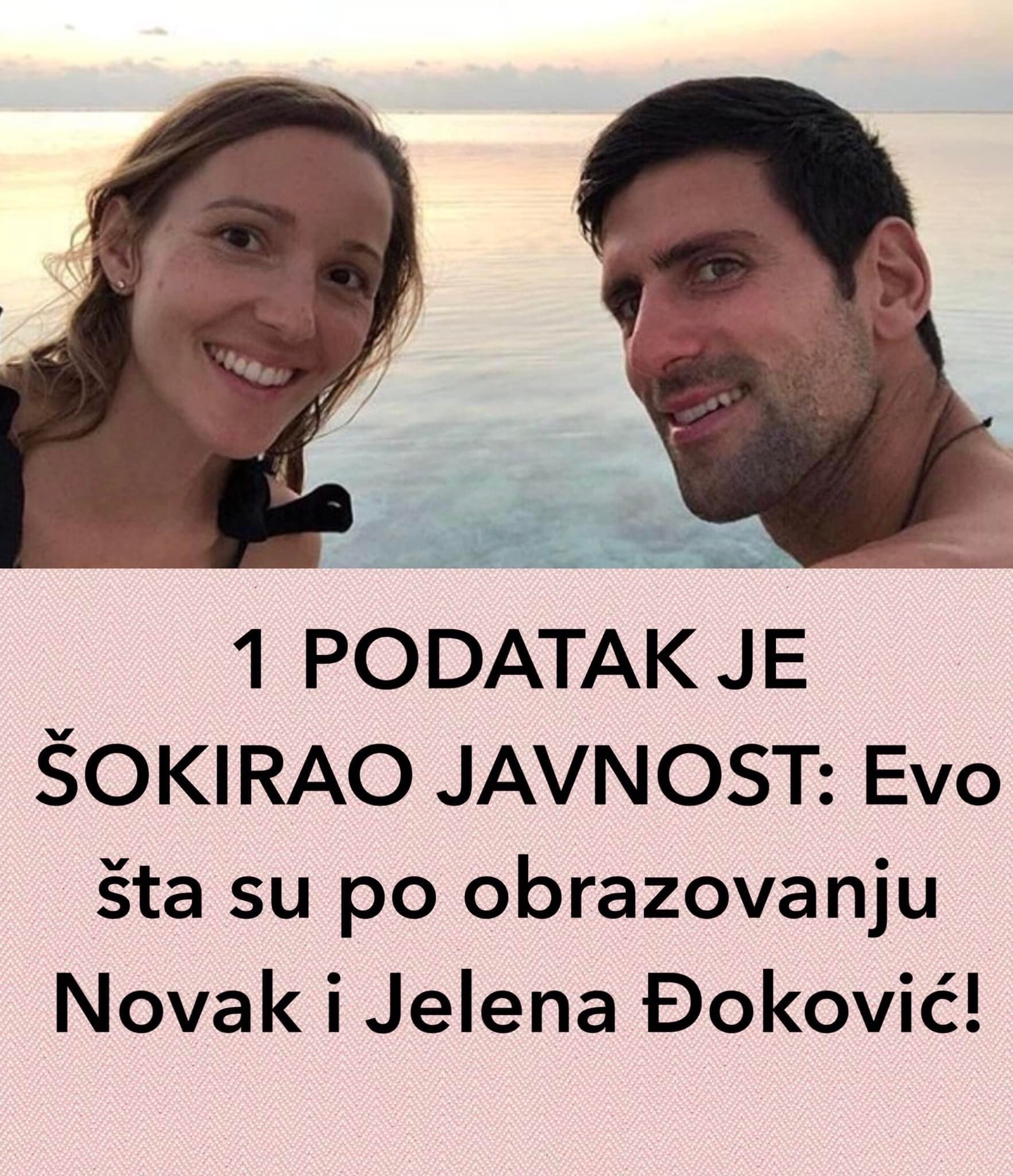 1 PODATAK JE ŠOKIRAO JAVNOST: Evo šta su po obrazovanju Novak i Jelena Đoković! (FOTO)