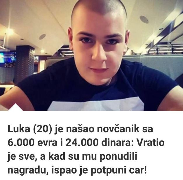 Luka (20) je našao novčanik sa 6.000 evra i 24.000 dinara: Vratio je  sve, a kad su mu ponudili nagradu, ispao je potpuni car!
